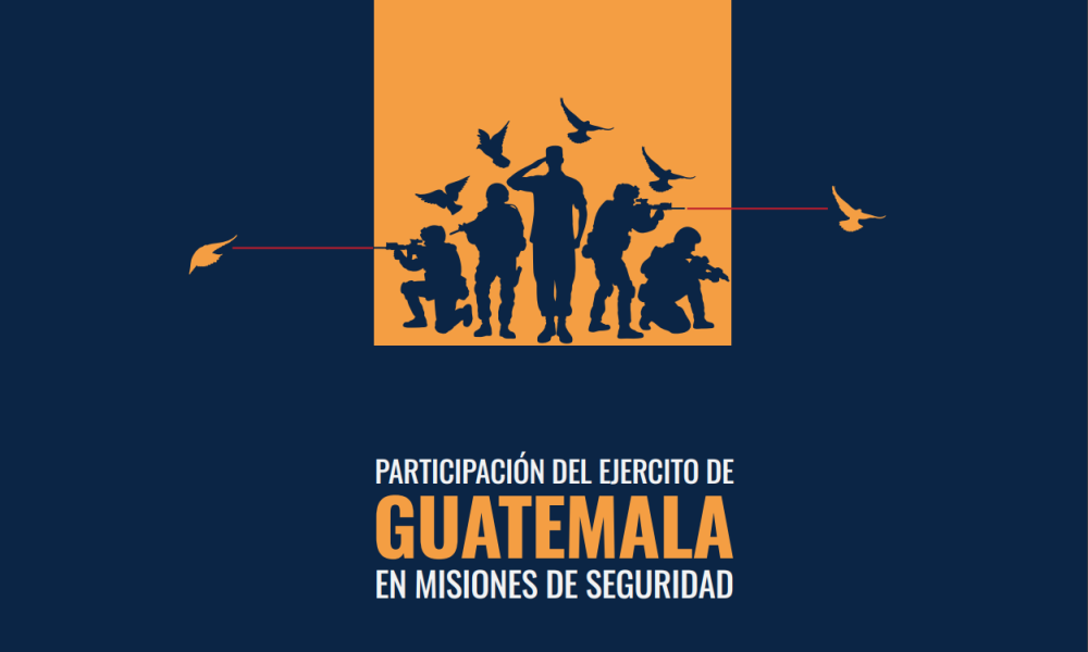 Portada del informe Participacin del Ejrcito de Guatemala en Misiones de Seguridad con siluetas de soldados
